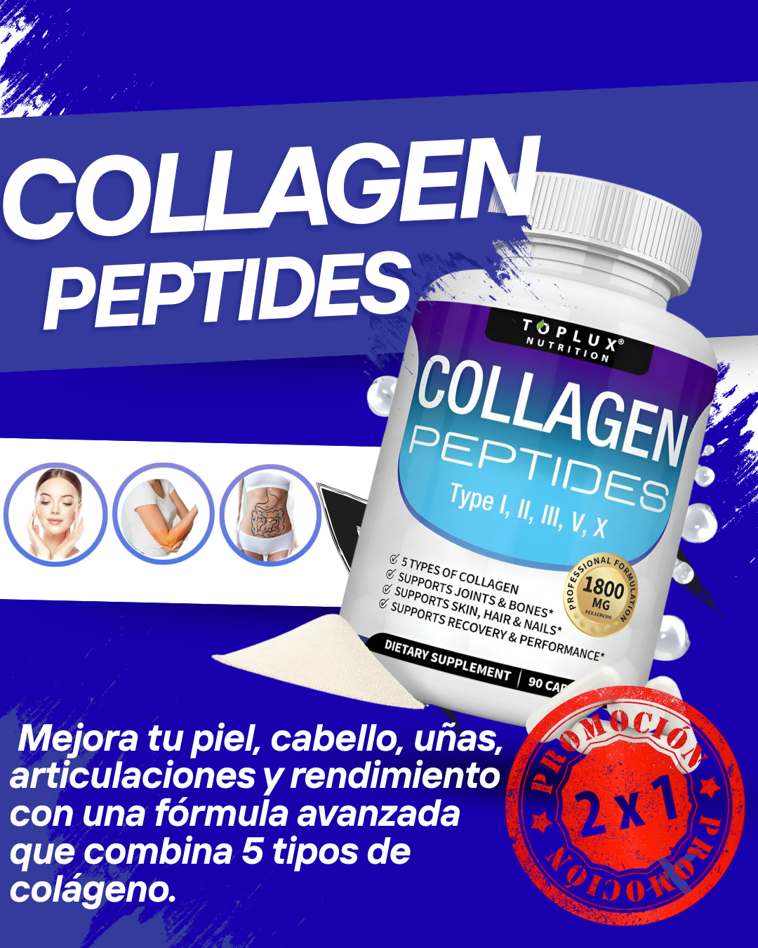 COLLAGEN PEPTIDES - Toplux Nutrition Mejora tu piel, cabello, uñas, articulaciones y rendimiento con una fórmula avanzada que combina 5 tipos de colágeno.